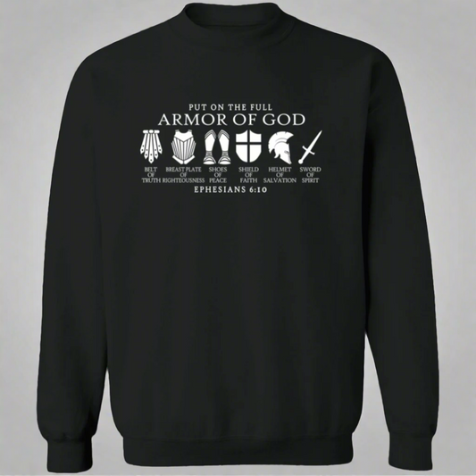 Full Armor of God Sweatshirt | Faith-Based Comfort & Style