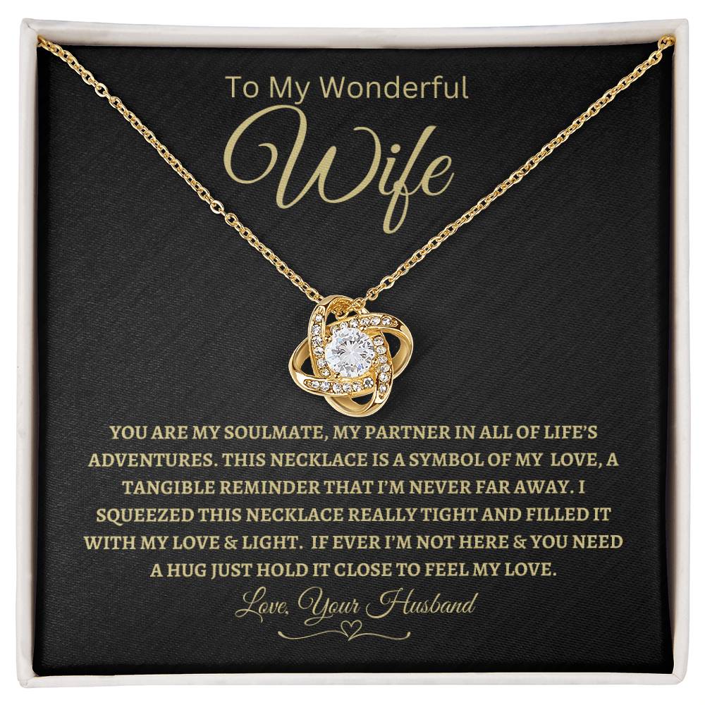 You Are My Soulmate | To My Wonderful Wife | Love Knot Necklace