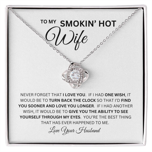 LOVE KNOT NECKLACE FOR YOUR SMOKIN HOT WIFE 🔥💕