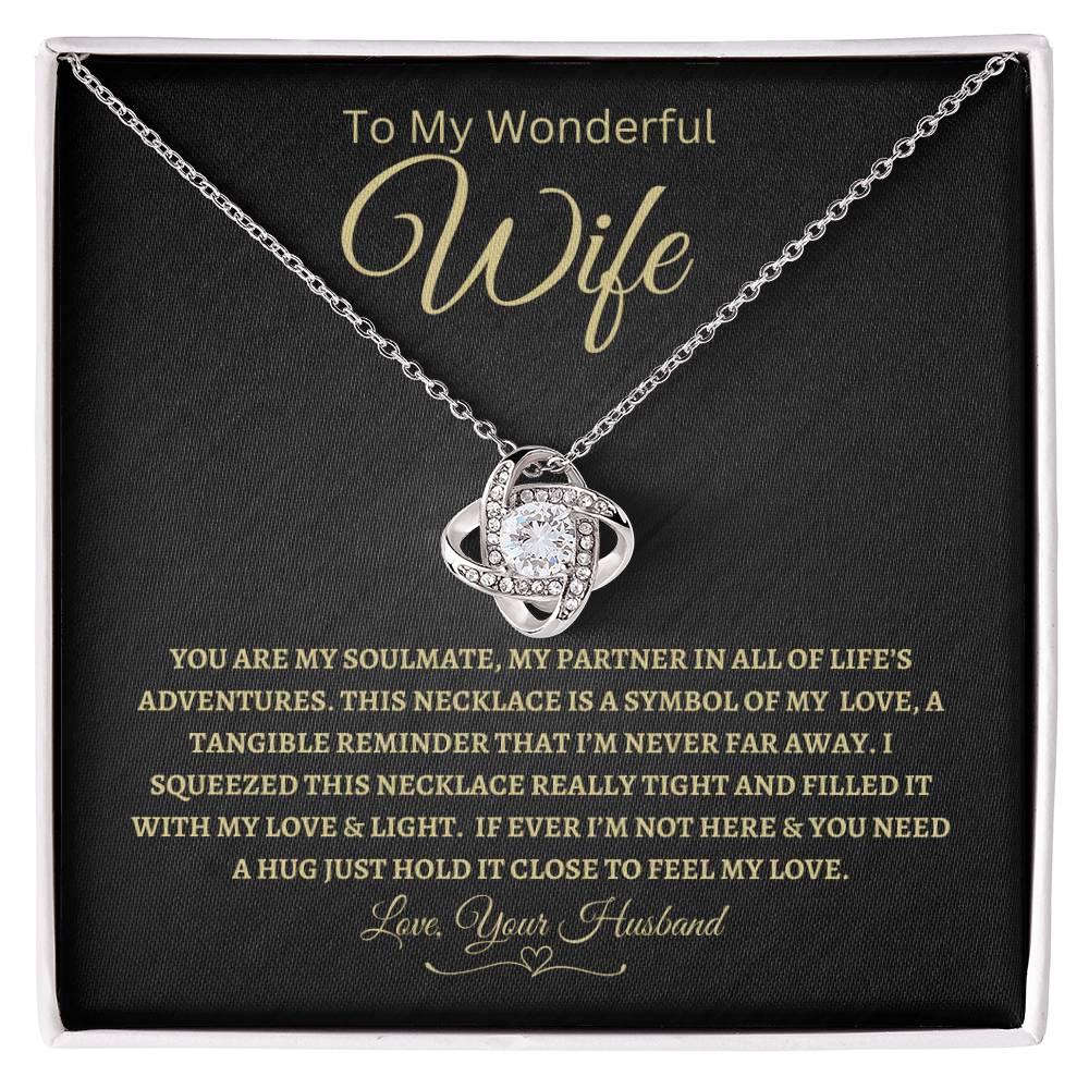You Are My Soulmate | To My Wonderful Wife | Love Knot Necklace