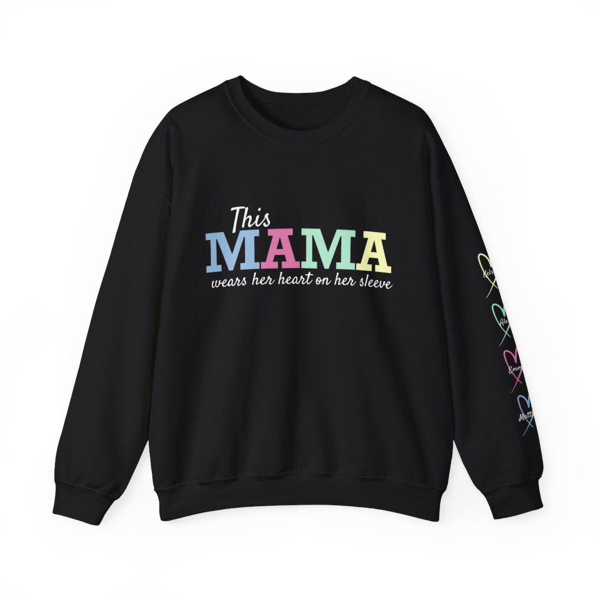 This Mama Wears Her Heart On Her Sleeve | Sweatshirt