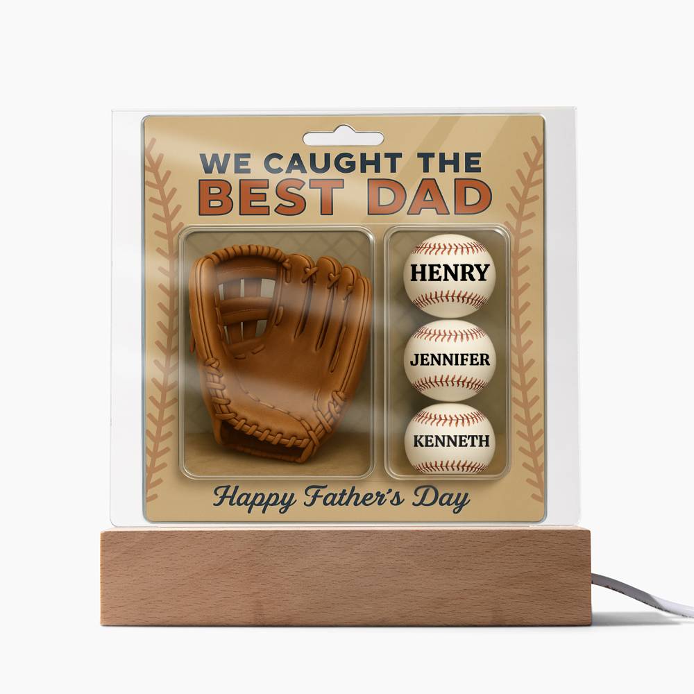 Caught the Best Dad Custom Father’s Day Acrylic Plaque