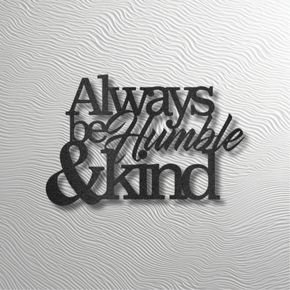Humble & Kind Wall Sign – Rustic Metal Art for Home or Gift