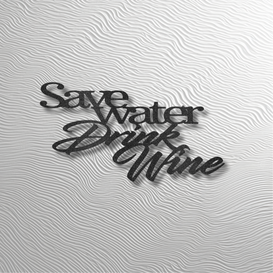DRINK WINE SAVE WATER | METAL ART | STEEL ART | WINE DRINKER | WALL ART | SHIPS FAST USA