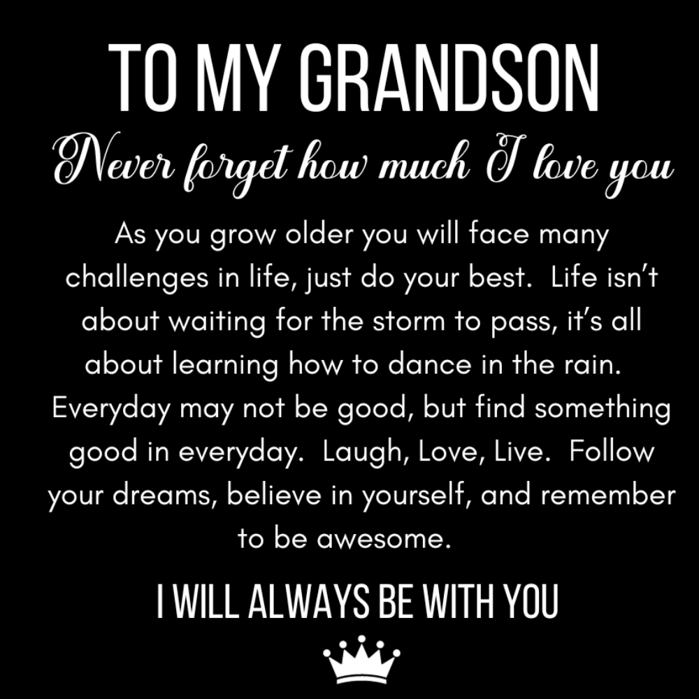 FOR MY GRANDSON: ALWAYS REMEMBER MY LOVE