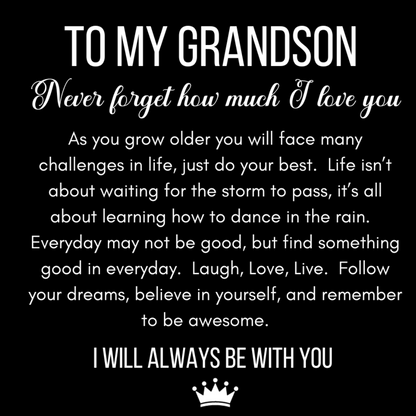 FOR MY GRANDSON: ALWAYS REMEMBER MY LOVE