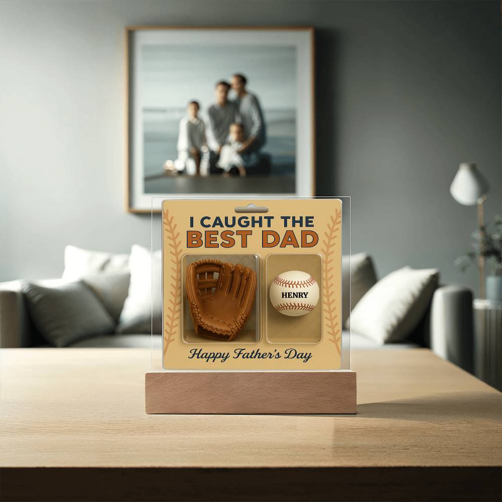 Caught the Best Dad Custom Father’s Day Acrylic Plaque