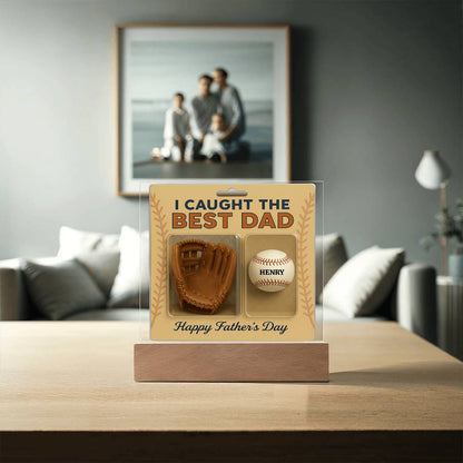 Caught the Best Dad Custom Father’s Day Acrylic Plaque
