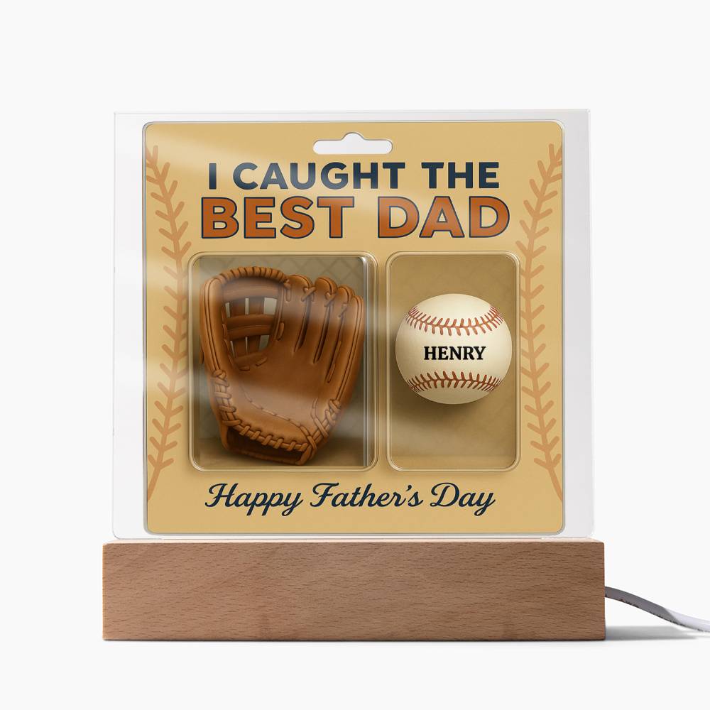 Caught the Best Dad Custom Father’s Day Acrylic Plaque