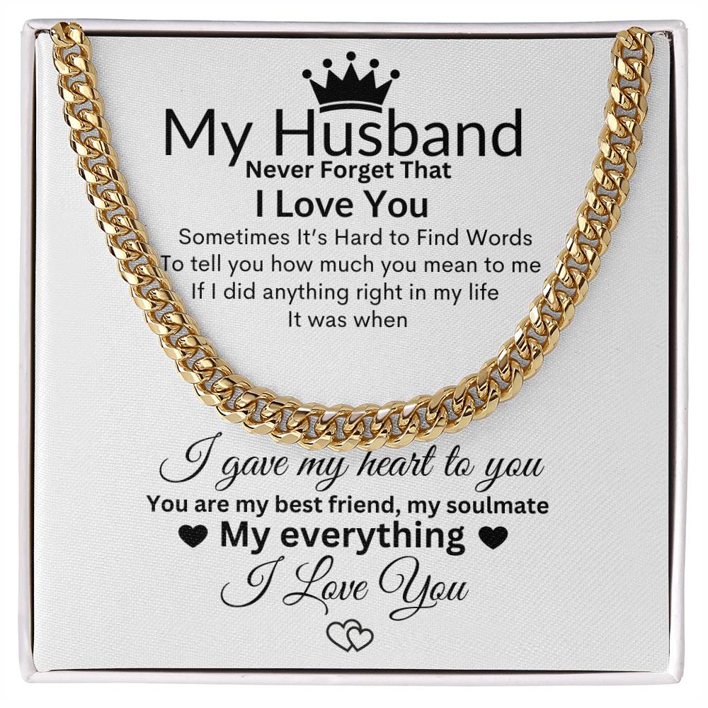MY HUSBAND NEVER FORGET THAT I LOVE YOU