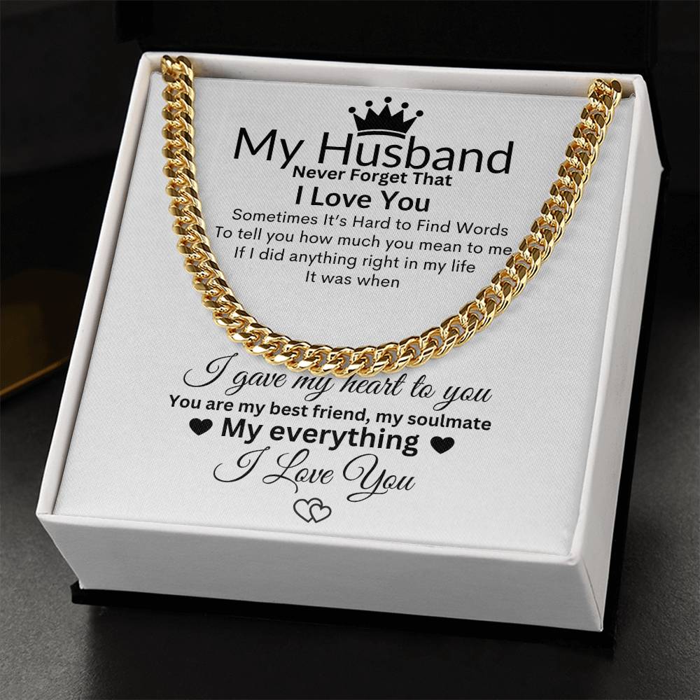 MY HUSBAND NEVER FORGET THAT I LOVE YOU