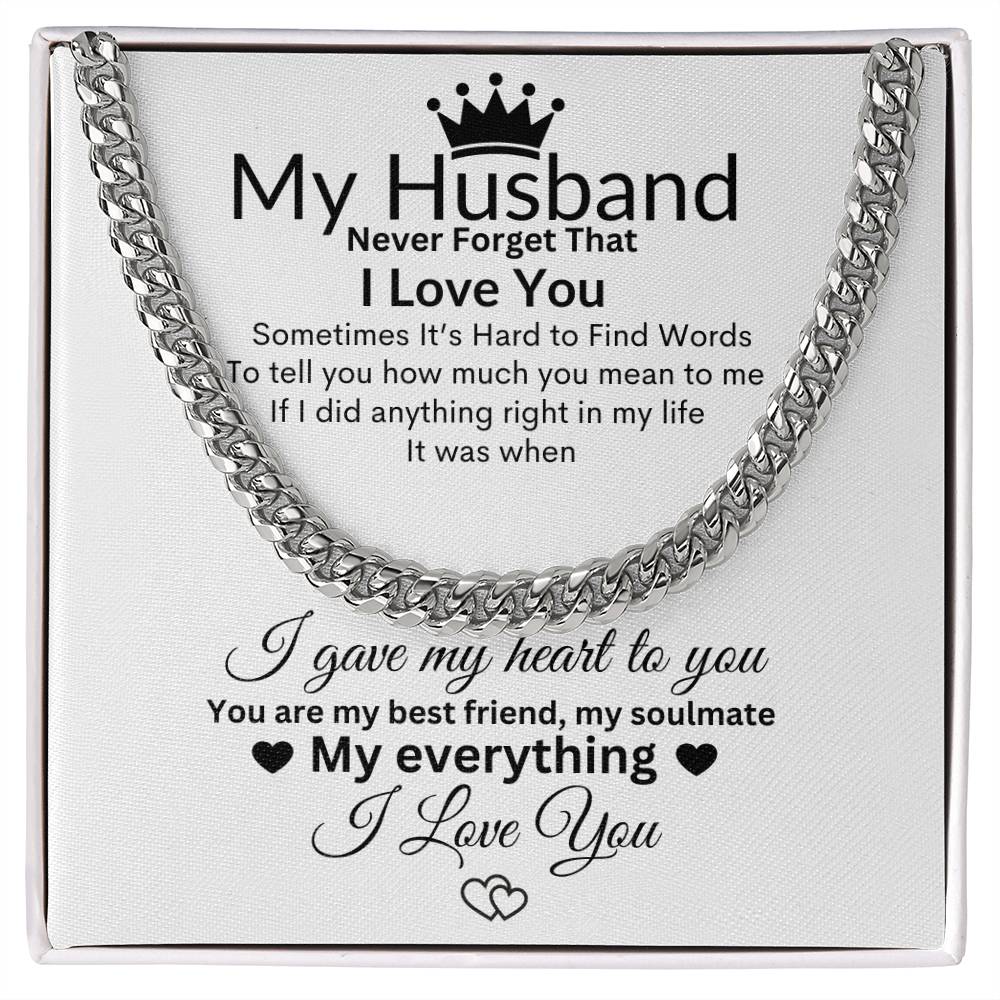 MY HUSBAND NEVER FORGET THAT I LOVE YOU