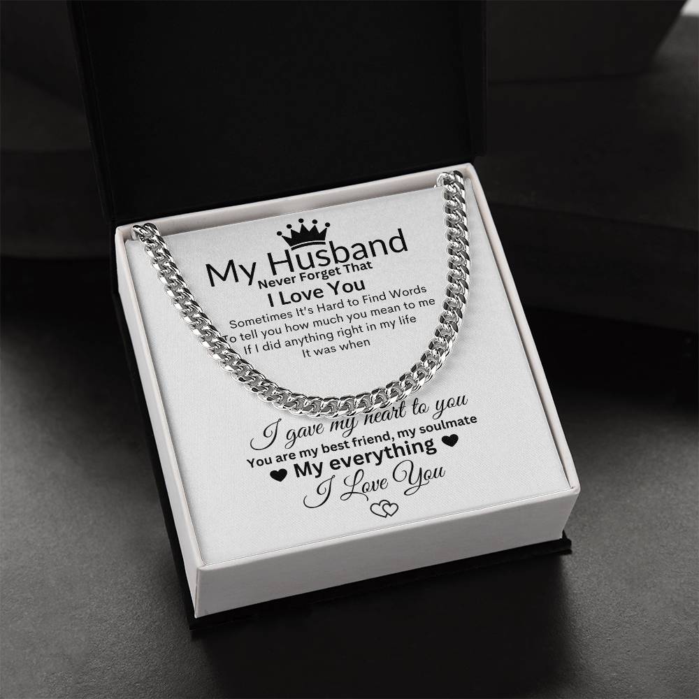 MY HUSBAND NEVER FORGET THAT I LOVE YOU