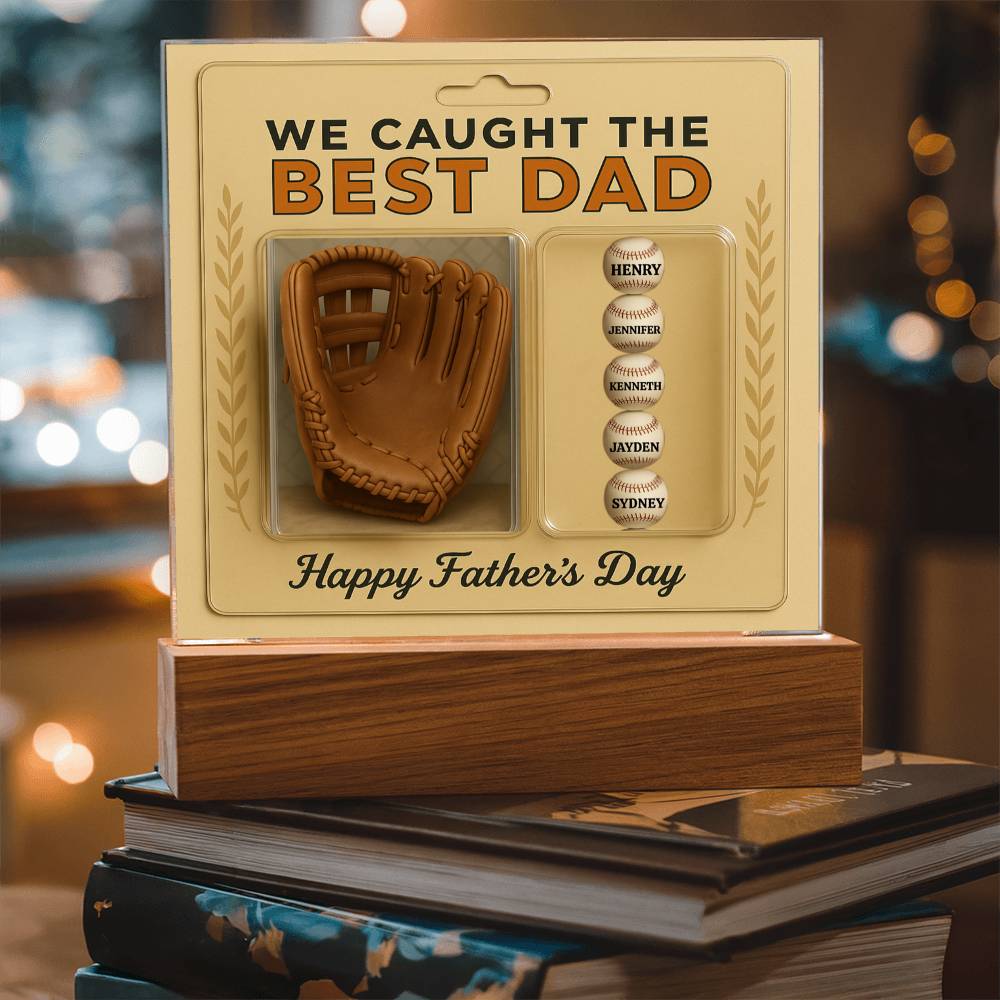 Caught the Best Dad Custom Father’s Day Acrylic Plaque