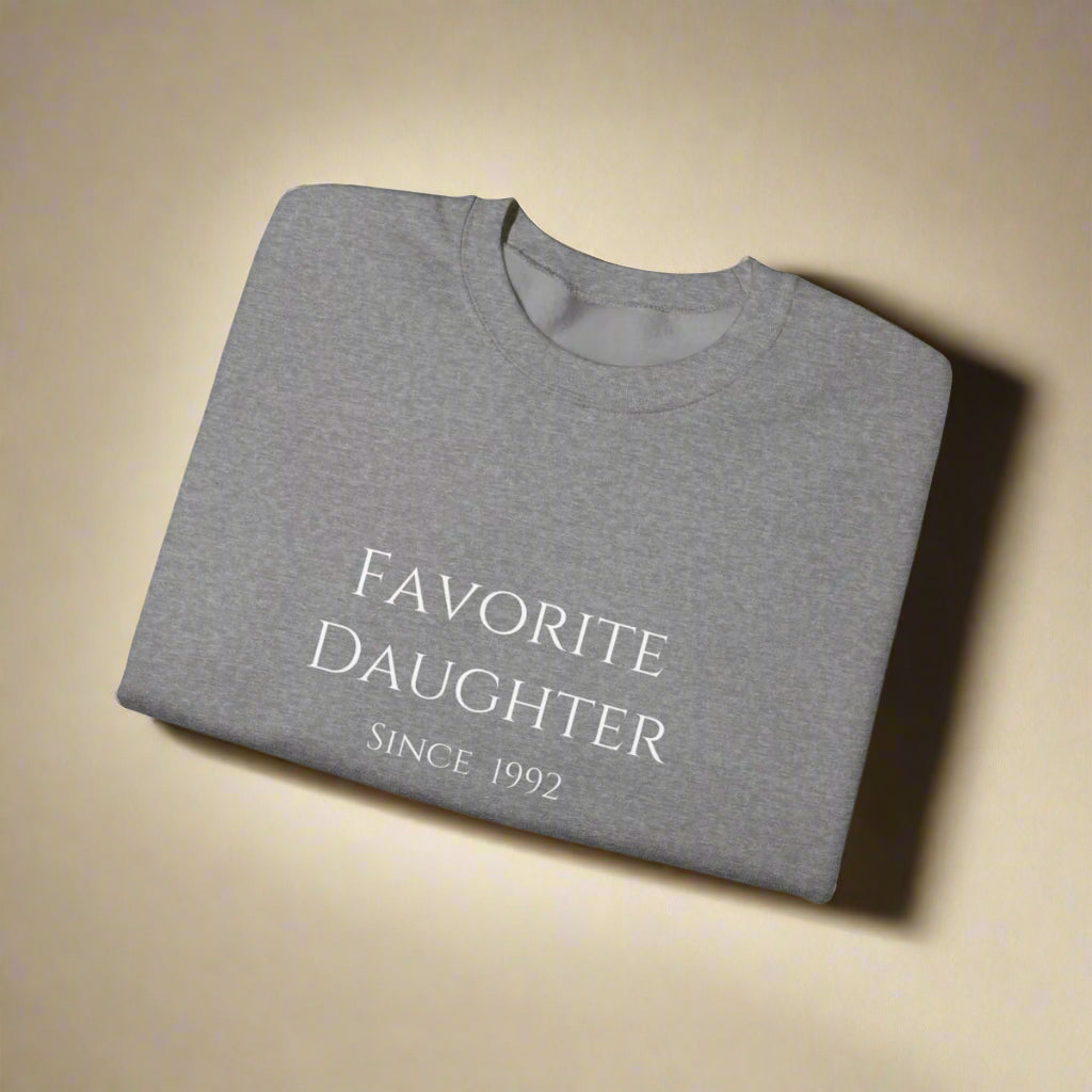 Favorite Daughter Since (Custom Year) Sweatshirt